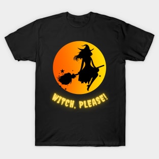 Witch Better Have My Candy T-Shirt